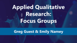 Applied Qualitative Research: Focus Groups