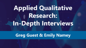 Applied Qualitative Research: In-Depth Interviews
