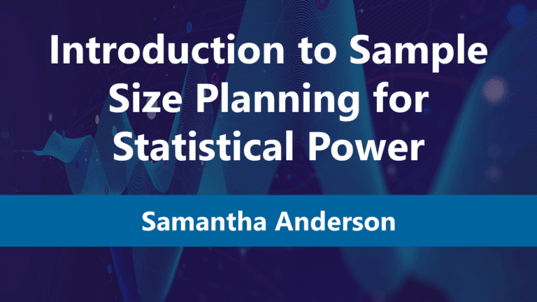 Introduction to Sample Size Planning for Statistical Power