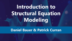 Introduction to Structural Equation Modeling